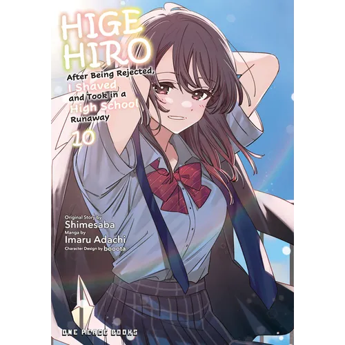 Higehiro Volume 10: After Being Rejected, I Shaved and Took in a High School Runaway