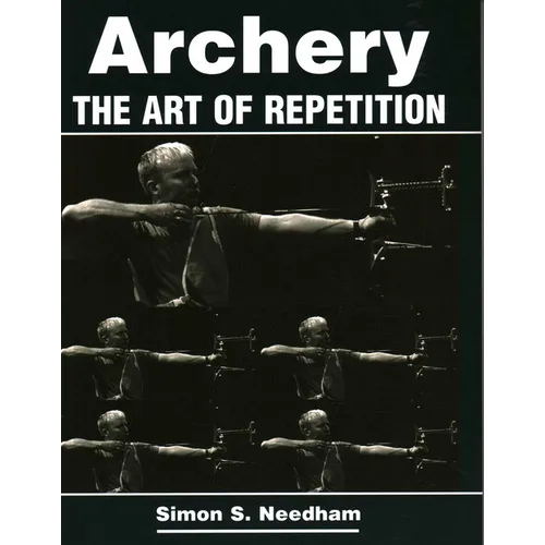 Archery: The Art of Repetition