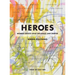 Heroes: Women Artists Who Influence and Inspire