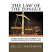 The Law of the Tongue: Understanding the Authority and Power of Speaking in the Kingdom