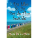 I Do Like To Be Beside The Seaside