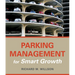 Parking Management for Smart Growth