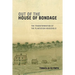 Out of the House of Bondage: The Transformation of the Plantation Household