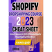 Shopify Dropshipping Course 2023 Cheat Sheet: Unlock Success in 2023: Your Ultimate Shopify Dropshipping Cheat Sheet