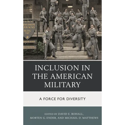 Inclusion in the American Military: A Force for Diversity