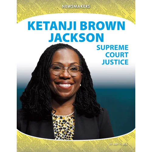 Ketanji Brown Jackson: Supreme Court Justice: Supreme Court Justice