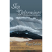 Sky Determines: An Interpretation of the Southwest