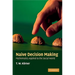 Naive Decision Making