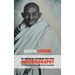 The Story of My Experiments with Truth - Mahatma Gandhi's Unabridged Autobiography: Foreword by the Gandhi Research Foundation