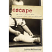Escape