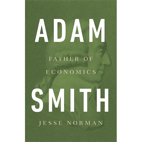 Adam Smith: Father of Economics