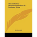 The Zimbabwe-Monomotapa Culture In Southeast Africa