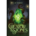 Creator of the Stones