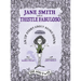 Jane Smith aka Thistle Fabuloso: An Up Story About Being Down