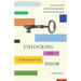 Unlocking the Schoolhouse Door: Essays on the Misunderstandings of Public Education