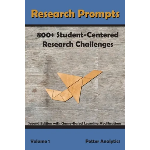 Research Prompts: 800+ Student-Centered, Research Challenges