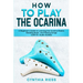 How to Play the Ocarina