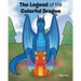 The Legend of the Colorful Dragon