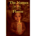 The Names In The Flame