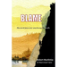 Blame: -the worst pain ever was facing the truth