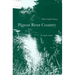 Pigeon River Country: A Michigan Forest