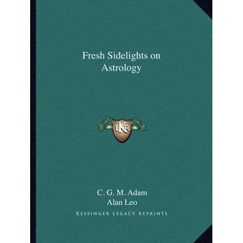 Fresh Sidelights on Astrology