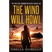 The Wind Will Howl: Book 3 Raleigh Harmon P.I .