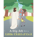 A Big Job for a Little Child of God
