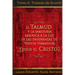 El Talmud y la Sabiduría Rabínica a la luz de las Enseñanzas de Yeshua Hamashiaj, Jesús el Cristo: Tomo II: Tratado de Eruvin