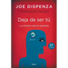 Deja de Ser Tú
