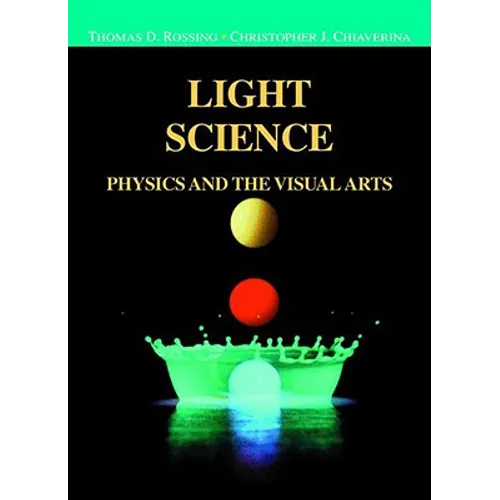 Light Science: Physics and the Visual Arts