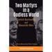 Two Martyrs in a Godless World: Dietrich Bonhoeffer and Alexander Men