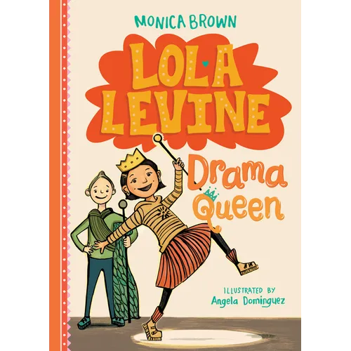 Lola Levine: Drama Queen: Drama Queen