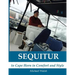 Sequitur - To Cape Horn in Comfort and Style