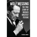 Wolf Messing: The True Story of Russias Greatest Psychic