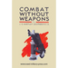 Combat Without Weapons
