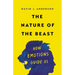 The Nature of the Beast: How Emotions Guide Us