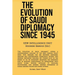 The Evolution Of Saudi Diplomacy Since 1945