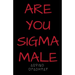 Are You SIGMA Male