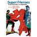 Super/Heroes: From Hercules to Superman
