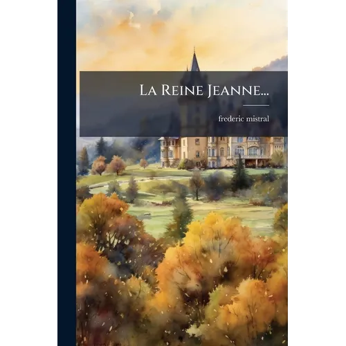 La Reine Jeanne...