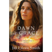 Dawn of Grace: Mary Magdalene's Story