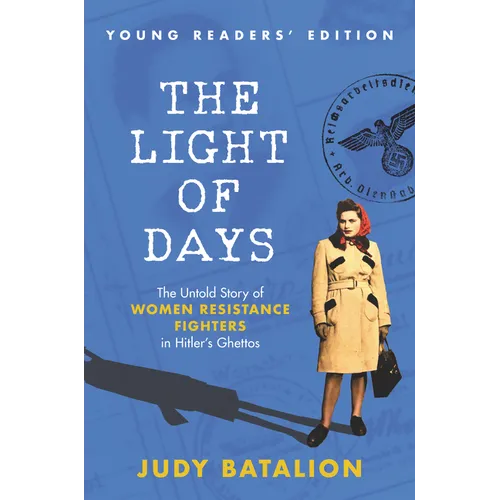 The Light of Days Young Readers Edition