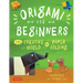 Origami for Beginners: The Creative World of Paper Folding: Easy Origami Book with 36 Projects: Great for Kids or Adult Beginners