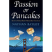 Passion or Pancakes