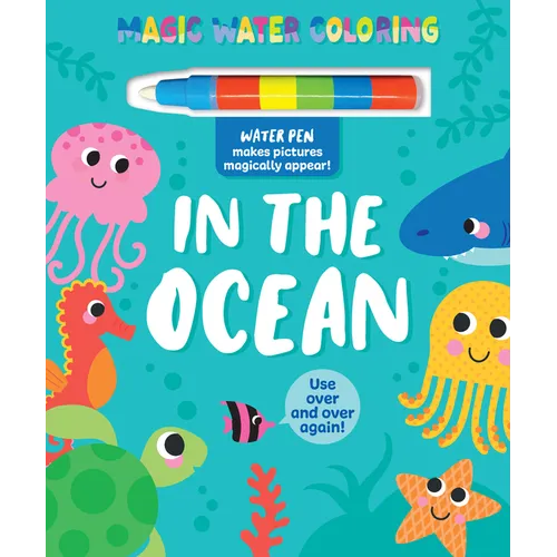 Magic Water Coloring: In the Ocean with Water Pen