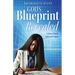 God's Blueprint Revealed: A Story of Faith, Love, and Legacy