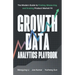 Growth Data Analytics Playbook: The Modern Guide to Finding, Measuring, and Scaling Product-Market Fit