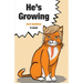 He's Growing