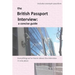 The British Passport Interview: a concise guide